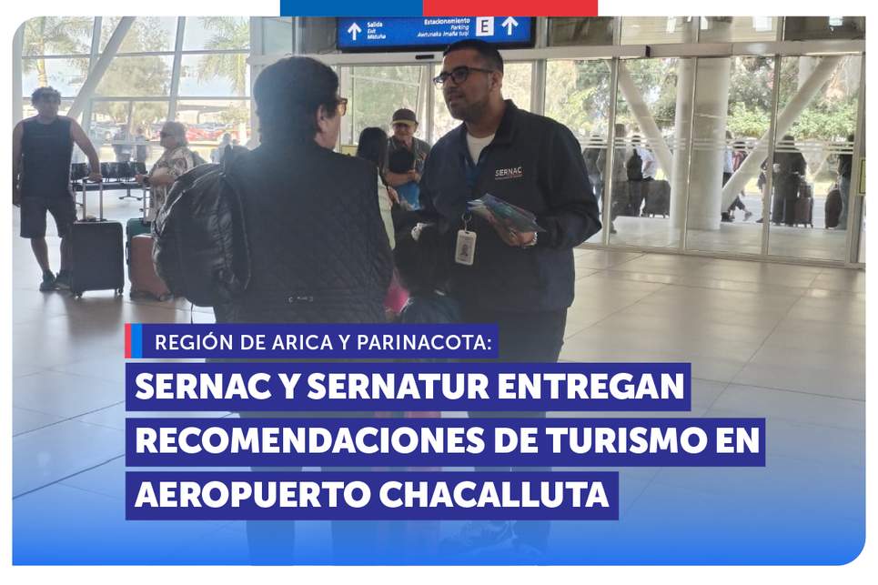 Arica: SERNAC y SERNATUR refuerzan derechos de turistas ante inicio del ...