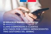 Claro compensará a clientes afectados por cobros improcedentes en servicio de roaming en Argentina