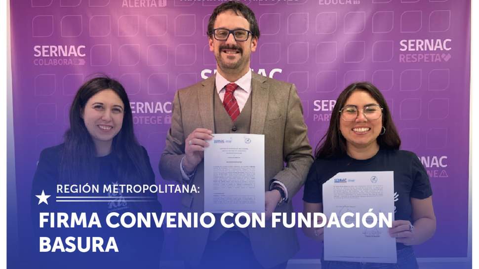 Metropolitana: SERNAC firma convenio con Fundación Basura