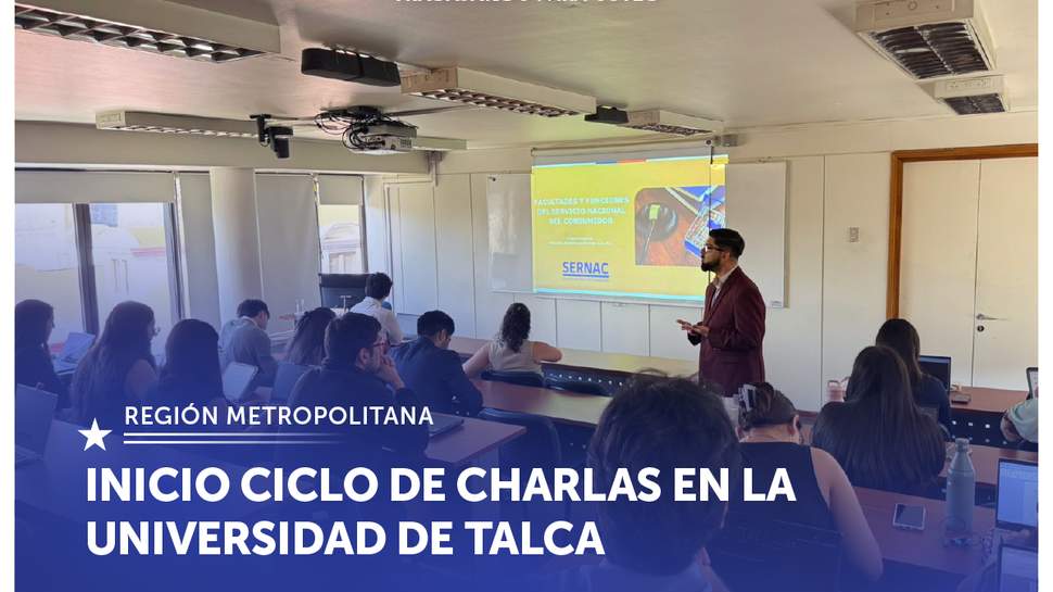 Metropolitana: SERNAC inicia ciclo de charlas en la Universidad de Talca