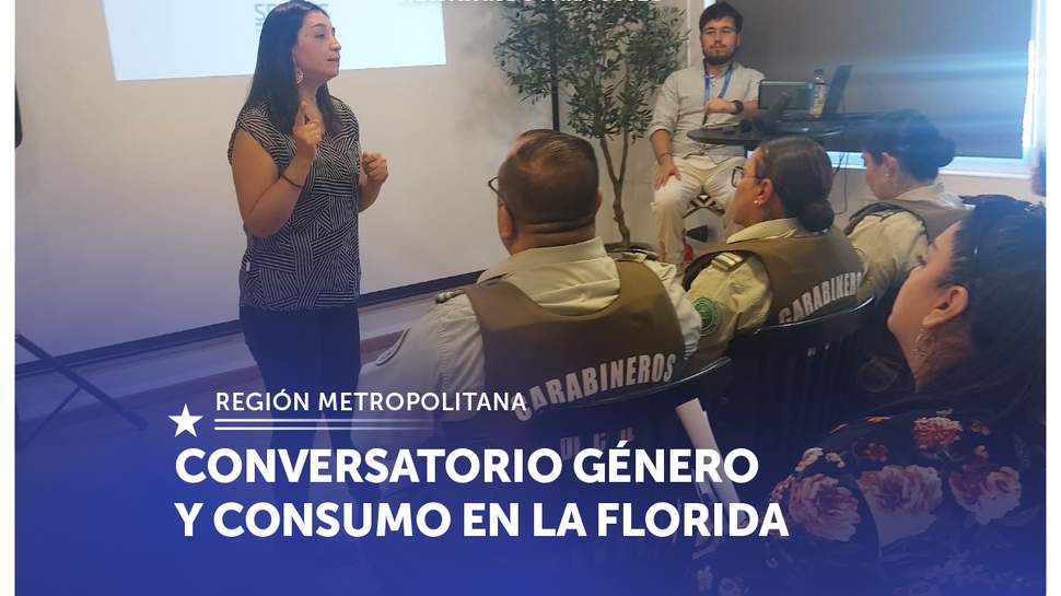 Metropolitana: SERNAC realizó Conversatorio de Género y Consumo en la comuna de La Florida