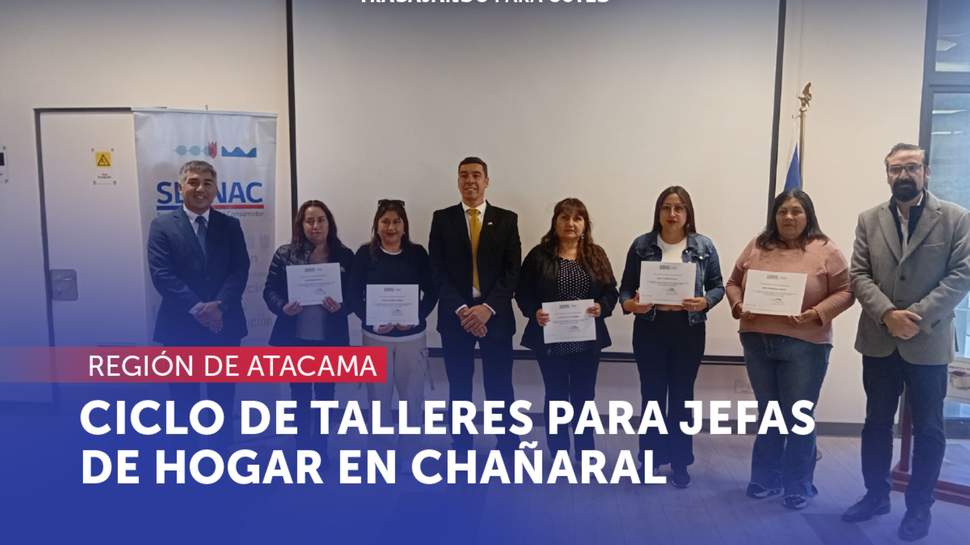 Atacama: El SERNAC realiza ciclo de talleres de educación sostenible para jefas de hogar en Chañaral