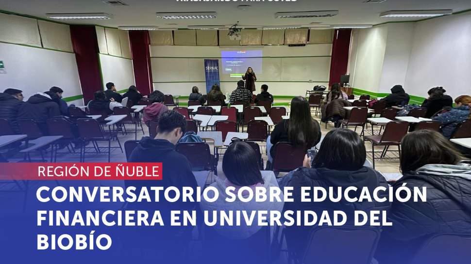 Ñuble: Conversatorio sobre Educación Financiera en la Universidad del Biobío Ñuble: Conversatorio sobre Educación Financiera en la Universidad del Biobío