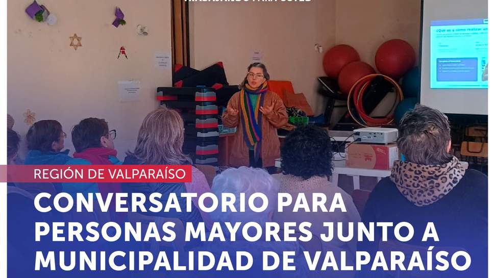 Valparaíso: SERNAC realiza conversatorio de consumo dirigido a personas mayores en sector Rodelillo