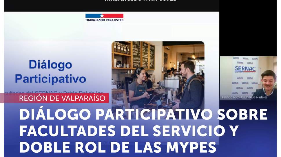Valparaíso: Diálogo Participativo sobre facultades del SERNAC y doble rol de las Mypes