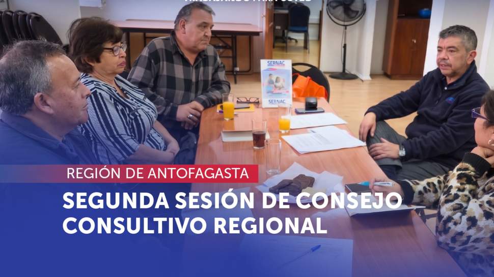 Antofagasta: Segunda sesión anual del Consejo Consultivo Regional Antofagasta: Segunda sesión anual del Consejo Consultivo Regional