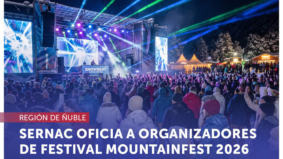 Ñuble: SERNAC ofició a productora y ticketera del festival electrónico "Mountainfest 2026" por colapso de carpa durante el evento