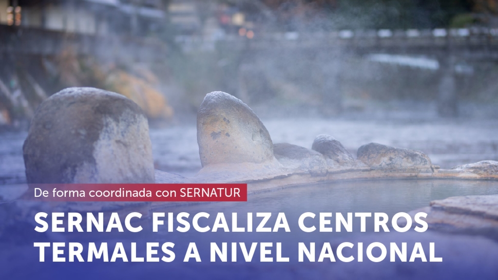 SERNAC realiza fiscalización a los centros termales del país