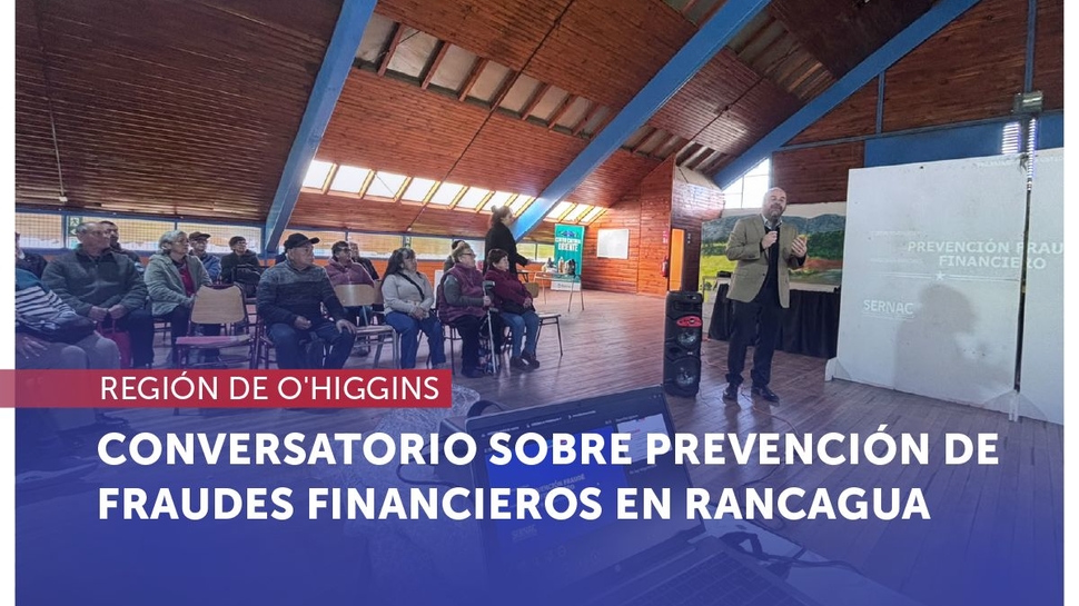 O'Higgins: Conversatorio sobre prevención de fraudes financieros a mujeres en Rancagua