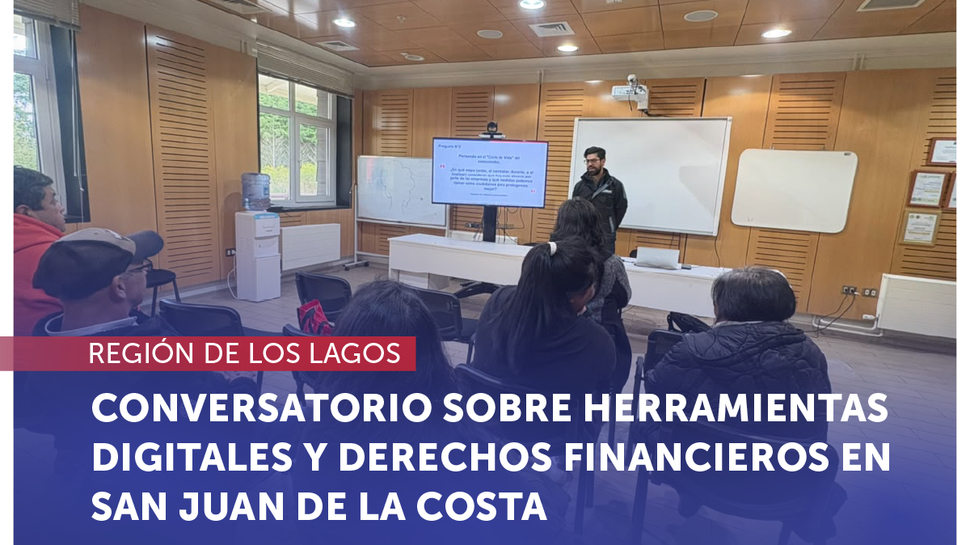 Los Lagos: SERNAC realiza conversatorio sobre herramientas digitales y derechos financieros