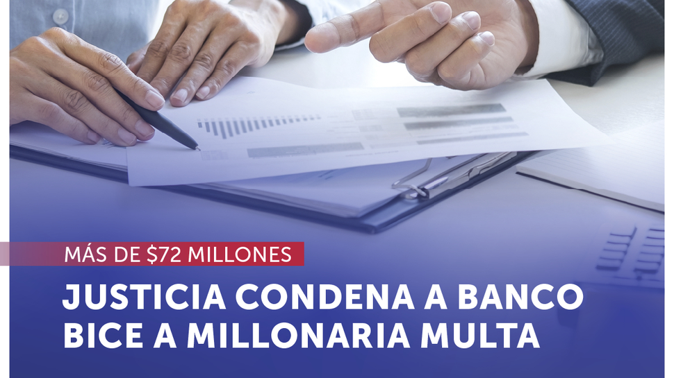 Justicia condena a Banco BICE a millonaria multa por no respetar tasas de interés y el reglamento de portabilidad financiera
