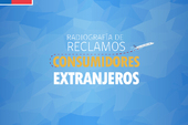 Más de 3 mil reclamos recibió el SERNAC de parte de extranjeros durante 2018 Más de 3 mil reclamos recibió el SERNAC de parte de extranjeros durante 2018