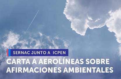 SERNAC y Red Internacional de Protección al Consumidor llaman a aerolíneas a comunicar de forma responsable sus compromisos ambientales