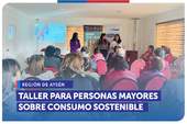 Aysén: SERNAC REALIZA TALLER PARA PERSONAS MAYORES SOBRE CONSUMO SOSTENIBLE EN COYHAIQUE