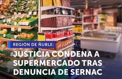 Ñuble: Justicia condena a Supermercados La Colérica de Quirihue por la comercialización de productos alimenticios contaminados