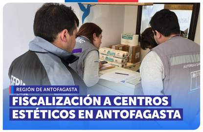 Antofagasta: Seremi de Salud y SERNAC fiscalizan centros estéticos en capital regional