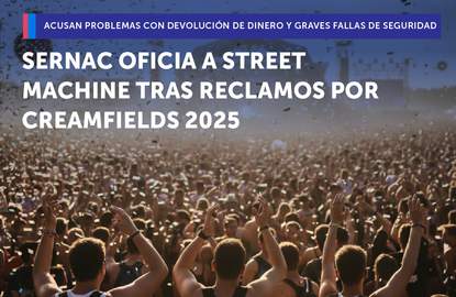 SERNAC oficia a Street Machine tras reclamos por Creamfields