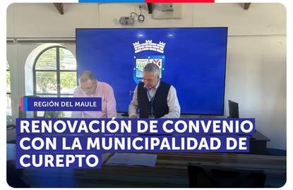 Renovación de convenio con Municipalidad de Curepto