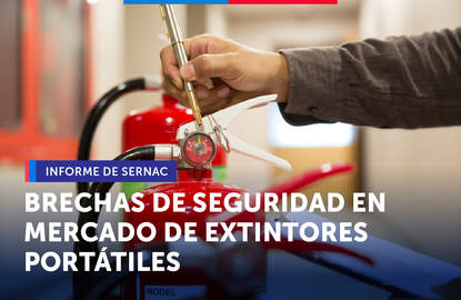 Ante aumento de incendios, informe del SERNAC advierte brechas y recomendaciones para el mercado de extintores portátiles