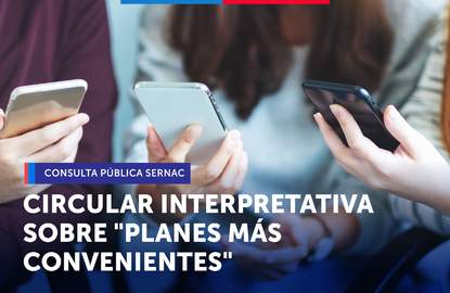 SERNAC abre consulta pública sobre Circular Interpretativa que regula información de planes más convenientes en telecomunicaciones