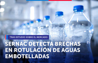SERNAC detecta brechas en rotulación tras estudio sobre mercado de agua embotellada