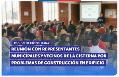Metropolitana: SERNAC se reúne con representantes municipales y vecinos de La Cisterna tras reclamos por problemas de construcción en edificio