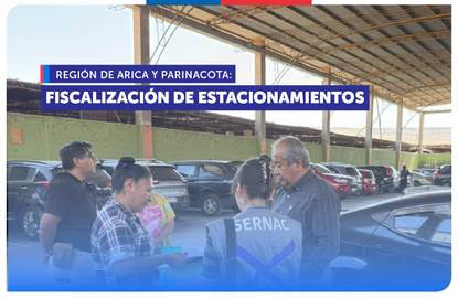 Arica y Parinacota: SERNAC fiscaliza estacionamientos por Ley del Consumidor