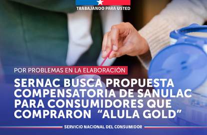 SERNAC busca que Sanulac entregue una propuesta compensatoria para los consumidores que compraron el producto “Alula Gold”