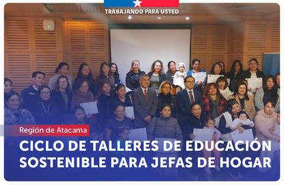 Atacama: SERNAC realiza ciclo de talleres de Educación Sostenible para jefas de hogar en Copiapó