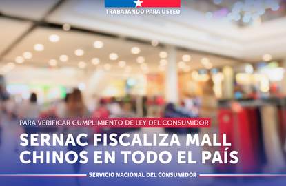 SERNAC inicia fiscalización a mall chinos en todo el país para verificar cumplimiento de la Ley