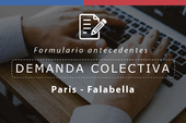 SERNAC habilitó formulario para que los consumidores aporten antecedentes a los juicios colectivos contra Falabella y Paris SERNAC habilitó formulario para que los consumidores aporten antecedentes a los juicios colectivos contra Falabella y Paris