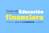 ¡Participa en el curso gratuito de educación financiera!