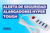 Puede causar incendios: SERNAC emite alerta de seguridad por alargadores Hyper Tough