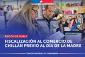 Ñuble: SERNAC y SEREMI de Salud fiscalizaron el comercio de Chillán previo al Día de la Madre