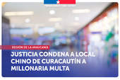 La Araucanía: Justicia condena a local chino de Curacautín a millonaria multa por vender productos con rotulado en inglés y mandarín