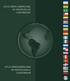 Atlas Iberoamericano de Proteccion al Consumidor -2013