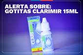 ALERTA por retiro del mercado de Gotitas Clarimir Solución Oftalmológica ¿Qué hacer si tengo una? ALERTA por retiro del mercado de Gotitas Clarimir Solución Oftalmológica ¿Qué hacer si tengo una?