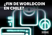 La denuncia infraccional de SERNAC contra WORLDCOIN que podría culminar en su cese de operaciones en Chile La denuncia infraccional de SERNAC contra WORLDCOIN que podría culminar en su cese de operaciones en Chile