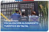 Antofagasta: Fiscalización a empresas de alojamiento en Taltal Antofagasta: Fiscalización a empresas de alojamiento en Taltal