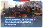 Atacama: Conversatorio de jóvenes y calculadora de gestión menstrual