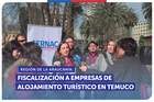 La Araucanía: Fiscalización a empresas de alojamiento turístico en Temuco La Araucanía: Fiscalización a empresas de alojamiento turístico en Temuco