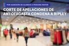 CORTE DE APELACIONES DE ANTOFAGASTA CONDENÓ A MULTITIENDA RIPLEY CORTE DE APELACIONES DE ANTOFAGASTA CONDENÓ A MULTITIENDA RIPLEY