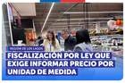 Los Lagos: SEREMI de Economía y SERNAC fiscalizaron precios por unidad de medida